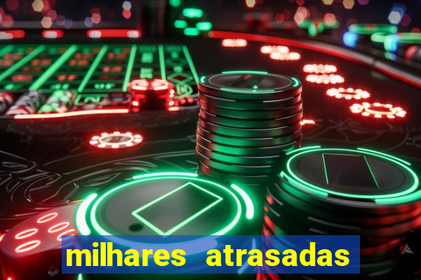 milhares atrasadas na federal